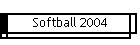 Softball 2004