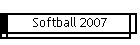 Softball 2007