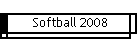 Softball 2008